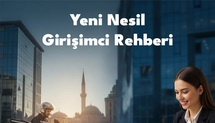 Yeni Nesil Girişimci Vergi Rehberi